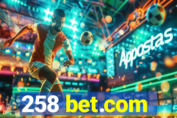 258 bet.com